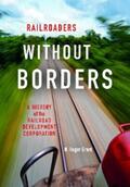 Grant |  Railroaders without Borders | eBook | Sack Fachmedien
