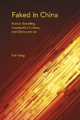 Yang |  Faked in China | eBook | Sack Fachmedien