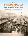 Cordery |  The Iron Road in the Prairie State | eBook | Sack Fachmedien