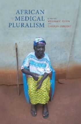 Olsen / Sargent | African Medical Pluralism | E-Book | sack.de