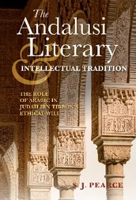 Pearce |  The Andalusi Literary and Intellectual Tradition | eBook | Sack Fachmedien