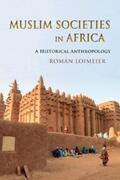 Loimeier |  Muslim Societies in Africa | eBook | Sack Fachmedien