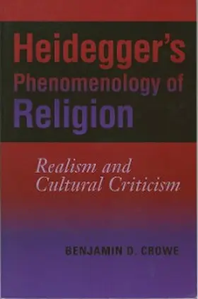 Crowe |  Heidegger's Phenomenology of Religion | eBook | Sack Fachmedien