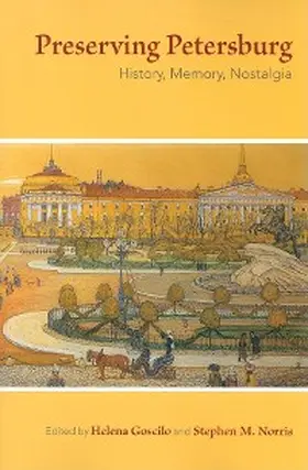 Goscilo / Norris |  Preserving Petersburg | eBook | Sack Fachmedien