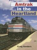 Sanders |  Amtrak in the Heartland | eBook | Sack Fachmedien