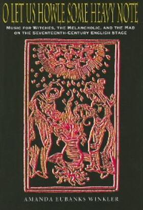 Winkler |  O Let Us Howle Some Heavy Note | eBook | Sack Fachmedien