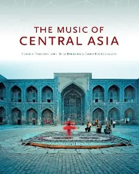 Levin / Daukeyeva / Köchümkulova |  The Music of Central Asia, Ebook 1 | eBook | Sack Fachmedien
