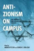 Ben-Atar / Pessin |  Anti-Zionism on Campus | eBook | Sack Fachmedien