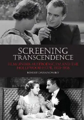 Dassanowsky |  Screening Transcendence | eBook | Sack Fachmedien