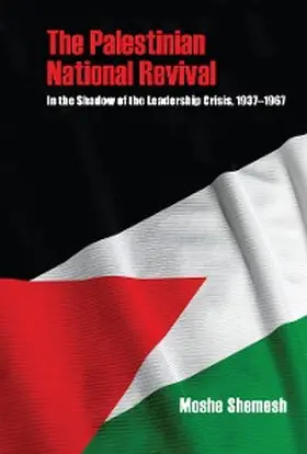 Shemesh |  The Palestinian National Revival | eBook | Sack Fachmedien