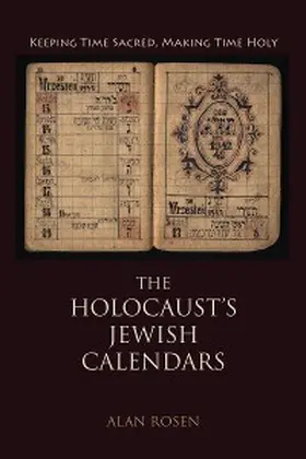 Rosen |  The Holocaust's Jewish Calendars | eBook | Sack Fachmedien