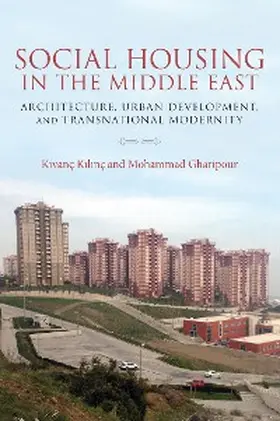 Gharipour / Kilinc |  Social Housing in the Middle East | eBook | Sack Fachmedien
