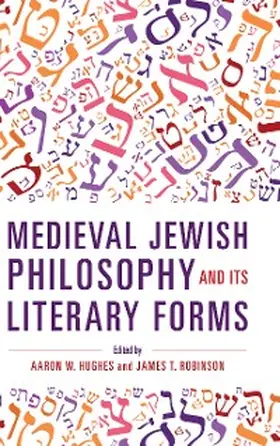 Hughes / Robinson |  Medieval Jewish Philosophy and Its Literary Forms | eBook | Sack Fachmedien