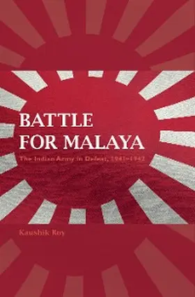 Roy |  Battle for Malaya | eBook | Sack Fachmedien