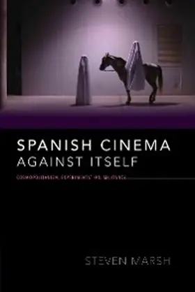 Marsh |  Spanish Cinema against Itself | eBook | Sack Fachmedien
