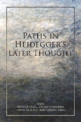 Figal / D'Angelo / Keiling | Paths in Heidegger's Later Thought | E-Book | sack.de