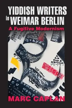 Caplan |  Yiddish Writers in Weimar Berlin | eBook | Sack Fachmedien