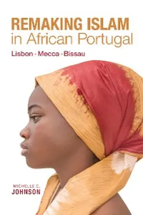 Johnson |  Remaking Islam in African Portugal | eBook | Sack Fachmedien