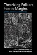 Otero / Martínez-Rivera |  Theorizing Folklore from the Margins | eBook | Sack Fachmedien
