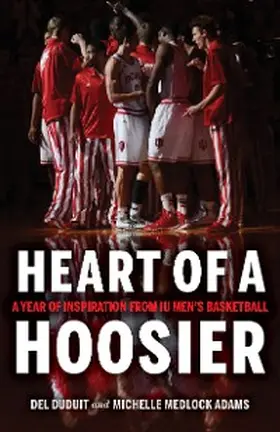 Duduit / Adams |  Heart of a Hoosier | eBook | Sack Fachmedien
