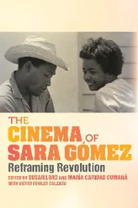 Lord / Cumaná |  The Cinema of Sara Gómez | eBook | Sack Fachmedien