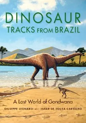 Leonardi / de Souza Carvalho |  Dinosaur Tracks from Brazil | eBook | Sack Fachmedien