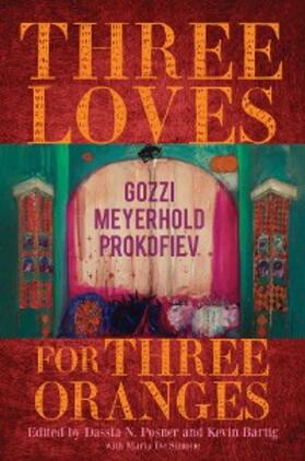 Posner / Bartig | Three Loves for Three Oranges | E-Book | sack.de