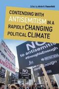Rosenfeld |  Contending with Antisemitism in a Rapidly Changing Political Climate | eBook | Sack Fachmedien