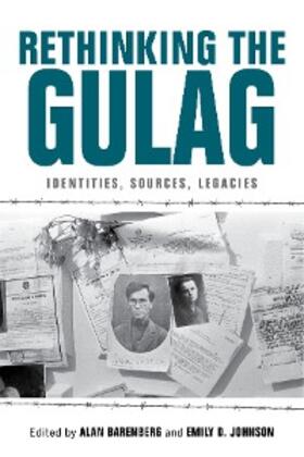 Barenberg / Johnson | Rethinking the Gulag | E-Book | sack.de