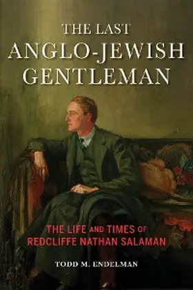 Endelman |  The Last Anglo-Jewish Gentleman | eBook | Sack Fachmedien