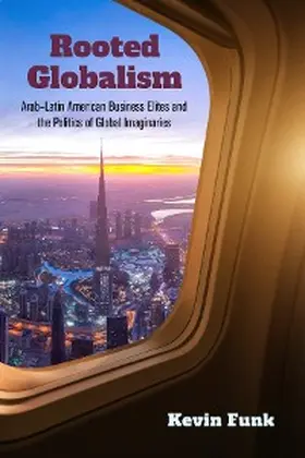 Funk |  Rooted Globalism | eBook | Sack Fachmedien