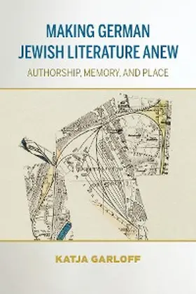 Garloff |  Making German Jewish Literature Anew | eBook | Sack Fachmedien