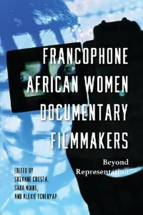 Crosta / Niang / Tcheuyap |  Francophone African Women Documentary Filmmakers | eBook | Sack Fachmedien