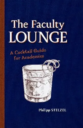 Stelzel |  The Faculty Lounge | eBook | Sack Fachmedien