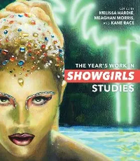 Hardie / Morris / Race |  The Year's Work in Showgirls Studies | eBook | Sack Fachmedien