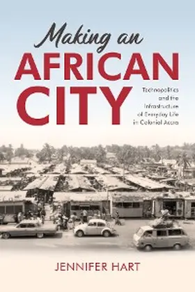 Hart |  Making an African City | eBook | Sack Fachmedien