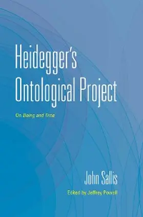 Sallis / Powell |  Heidegger's Ontological Project | eBook | Sack Fachmedien