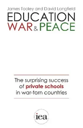 Tooley / Longfield |  Education, War and Peace | eBook | Sack Fachmedien