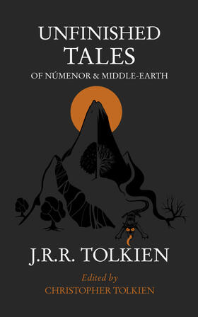 Tolkien |  Unfinished Tales | Buch |  Sack Fachmedien