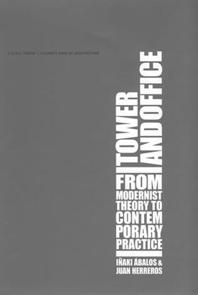 Abalos / Herreros |  Tower and Office: From Modernist Theory to Contemporary Practice | Buch |  Sack Fachmedien