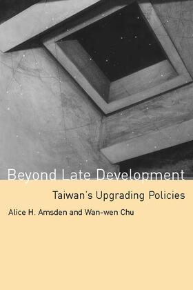 Amsden |  Beyond Late Development - Upgrading Policies in Taiwan | Buch |  Sack Fachmedien