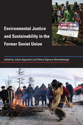Agyeman / Ogneva-Himmelberger |  Environmental Justice and Sustainability in the Former Soviet Union | Buch |  Sack Fachmedien