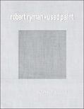 Hudson / Baker / Bois |  Robert Ryman: Used Paint | Buch |  Sack Fachmedien