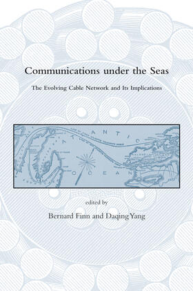 Finn / Yang |  Communications Under the Seas: The Evolving Cable Network and Its Implications | Buch |  Sack Fachmedien