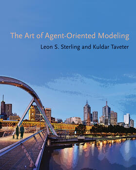 Sterling / Taveter | The Art of Agent-Oriented Modeling | Buch | 978-0-262-01311-6 | sack.de