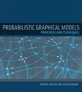 Koller / Friedman | Probabilistic Graphical Models | Buch | 978-0-262-01319-2 | sack.de