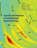 Lawrence / Girolami / Rattray |  Learning and Inference in Computational Systems Biology | Buch |  Sack Fachmedien