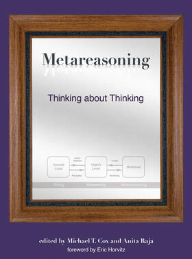 Cox / Raja | Metareasoning - Thinking About Thinking | Buch | 978-0-262-01480-9 | sack.de