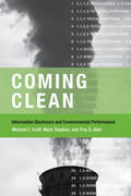 Kraft / Stephan / Abel |  Coming Clean - Information Disclosure and Environmental Performance | Buch |  Sack Fachmedien