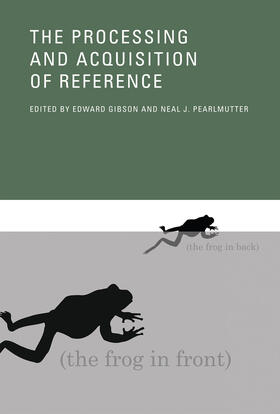 Gibson / Pearlmutter |  The Processing and Acquisition of Reference | Buch |  Sack Fachmedien